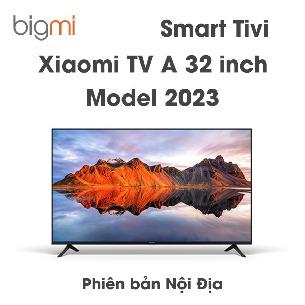 Tivi thông minh Xiaomi TV A 32 inch 2023 bản Nội Địa Tivi thông minh Xiaomi TV A 32 inch 2023 bản Nội Địa